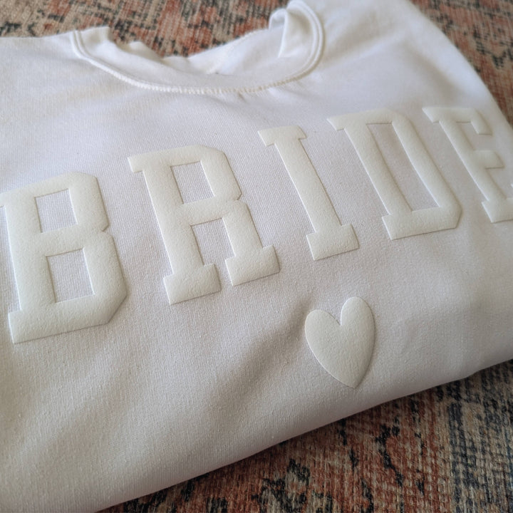 Bride Crewneck Sweatshirt Bride Sweater Gift Puff Print