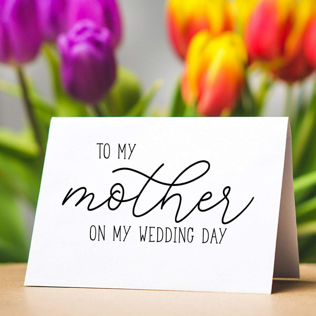 Handmade 'To My Mother On My Wedding Day' Wedding Card