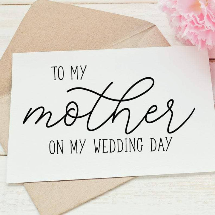Handmade 'To My Mother On My Wedding Day' Wedding Card