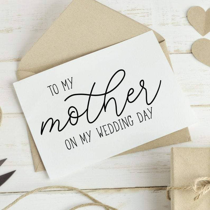 Handmade 'To My Mother On My Wedding Day' Wedding Card